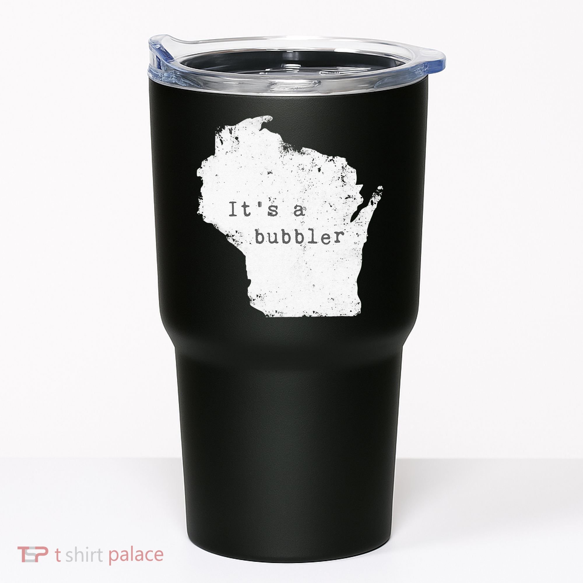 Its A Bubbler Funny Wisconsin Slang Tumbler