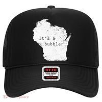 Its A Bubbler Funny Wisconsin Slang Hat thumb 0