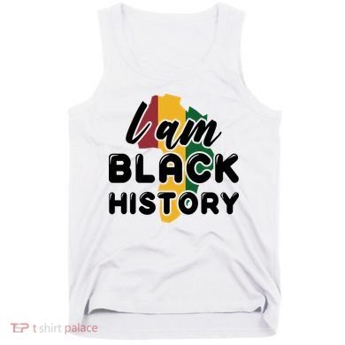 I Am Black History For Boy Black History Month Tank Top