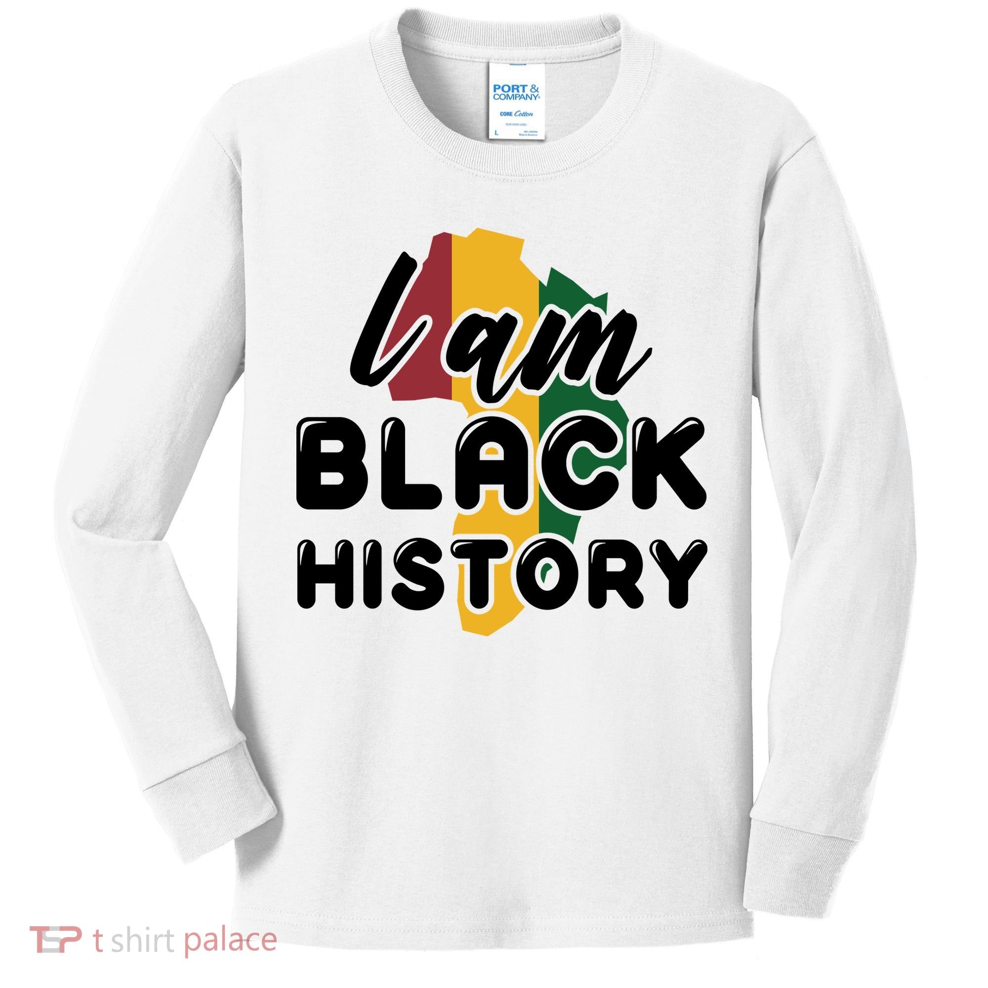 I Am Black History For Boy Black History Month Kids Long Sleeve Shirt