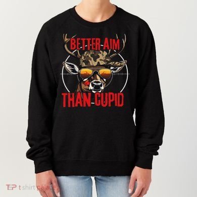 I Aim Better Than Cupid Hunting Valentine’s Day Women's Sweatshirt