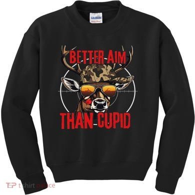 I Aim Better Than Cupid Hunting Valentine’s Day Kids Sweatshirt