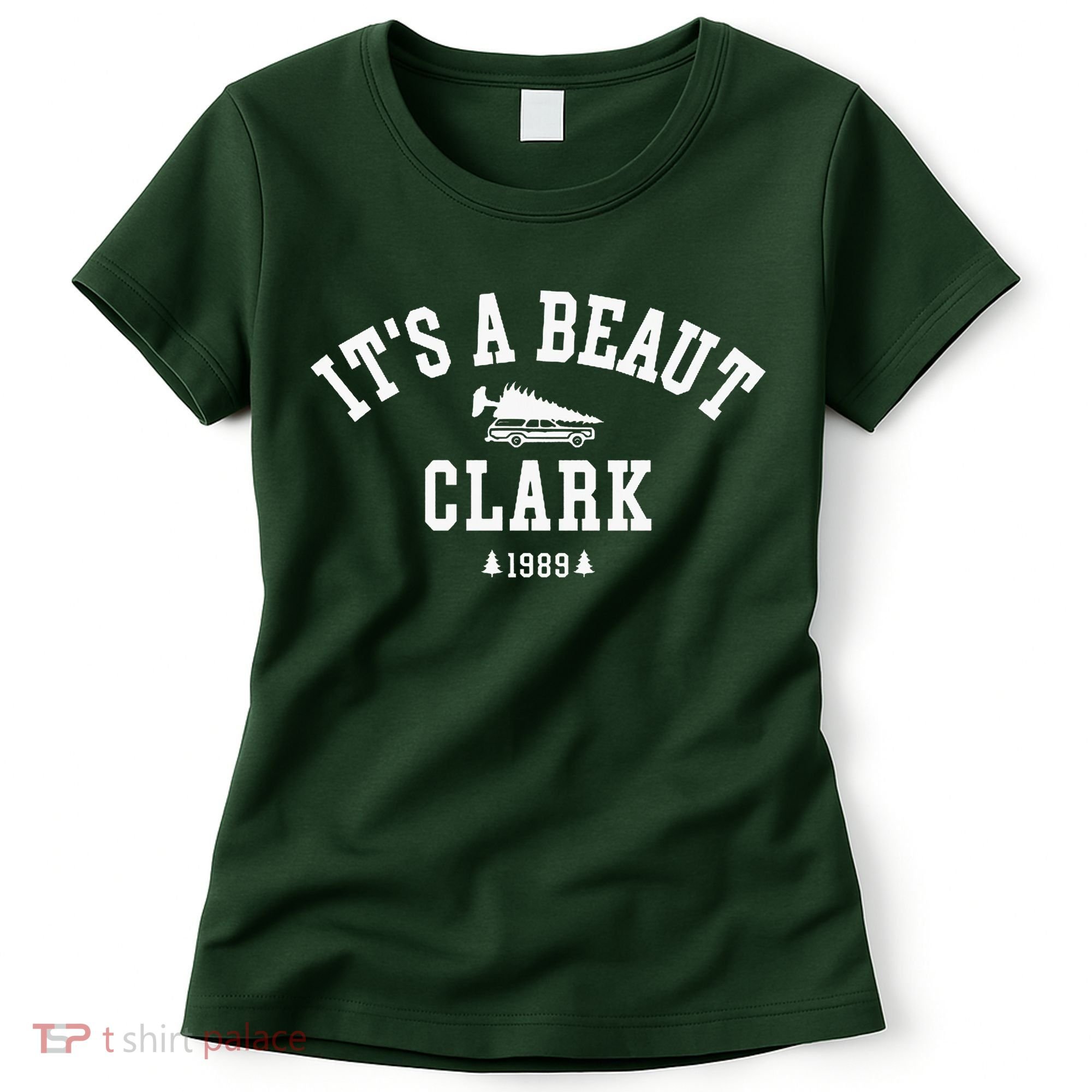 ItS A Beaut Clark Christmas Tree Funny ChristmasChristmas Gift Christmas In Women's T-Shirt