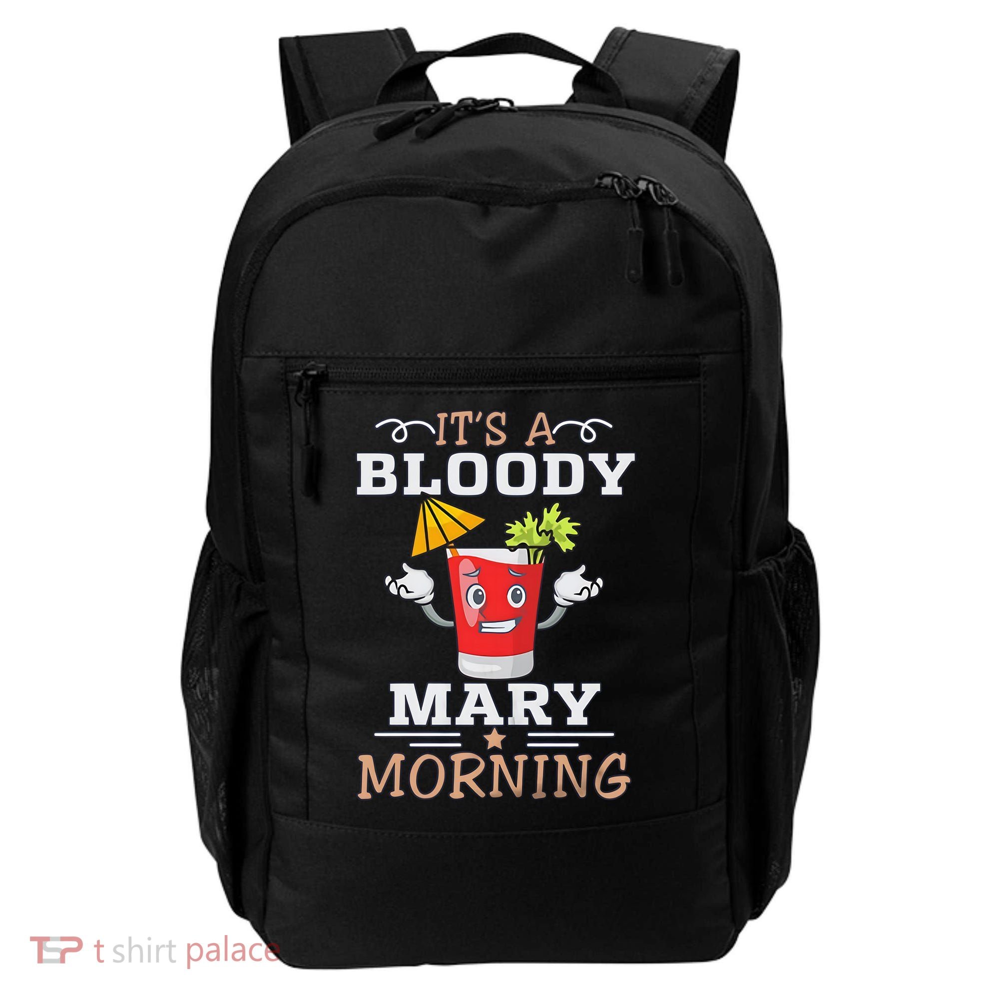 It's A Blood Mary Morning Bartender Cocktail Barista drinking lover Backpack
