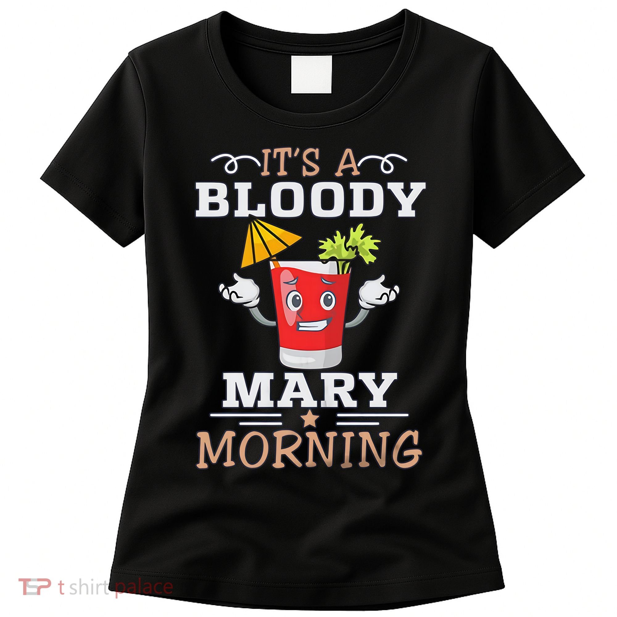 It's A Blood Mary Morning Bartender Cocktail Barista drinking lover Women's T-Shirt