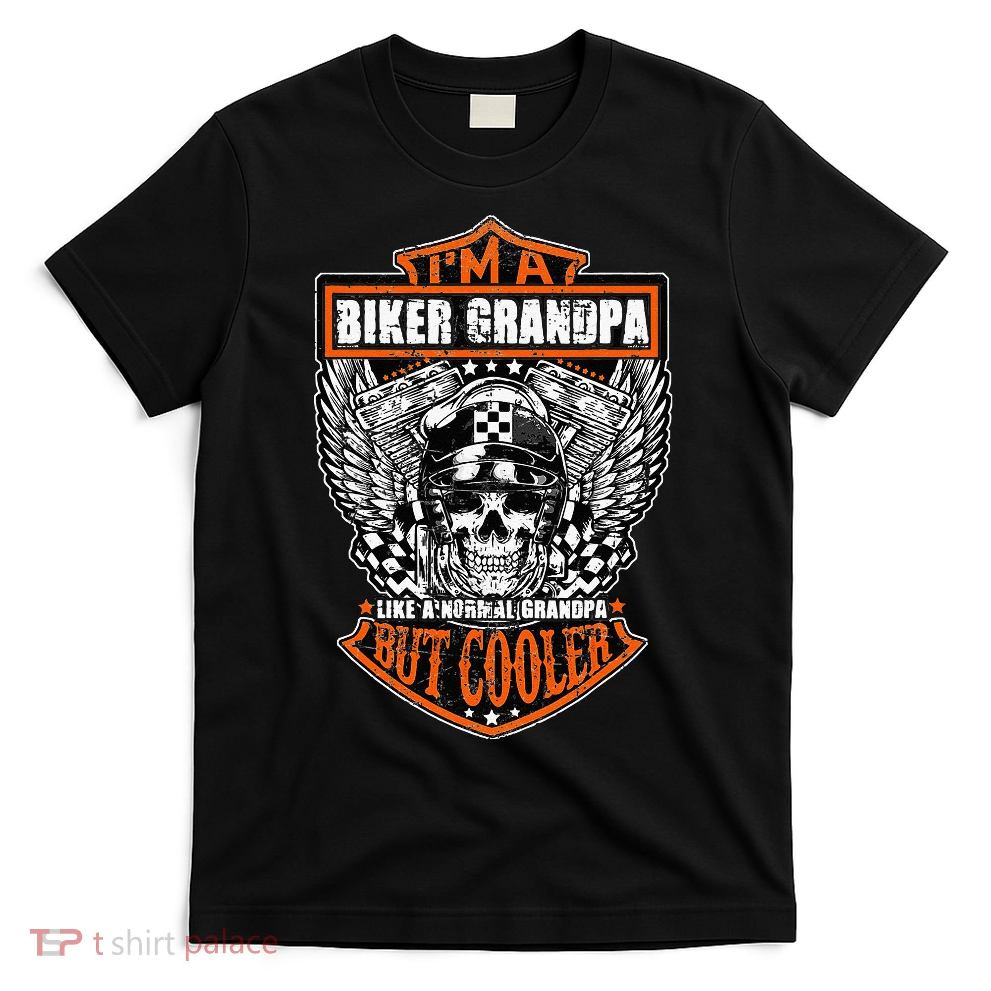 Im A Biker Grandpa Like A Normal Grandpa But Cooler Gifts T-Shirt