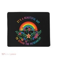 Its A Beautiful Day To Smash The Patriarchy Mousepad thumb 0