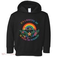Its A Beautiful Day To Smash The Patriarchy Toddler Hoodie thumb 0