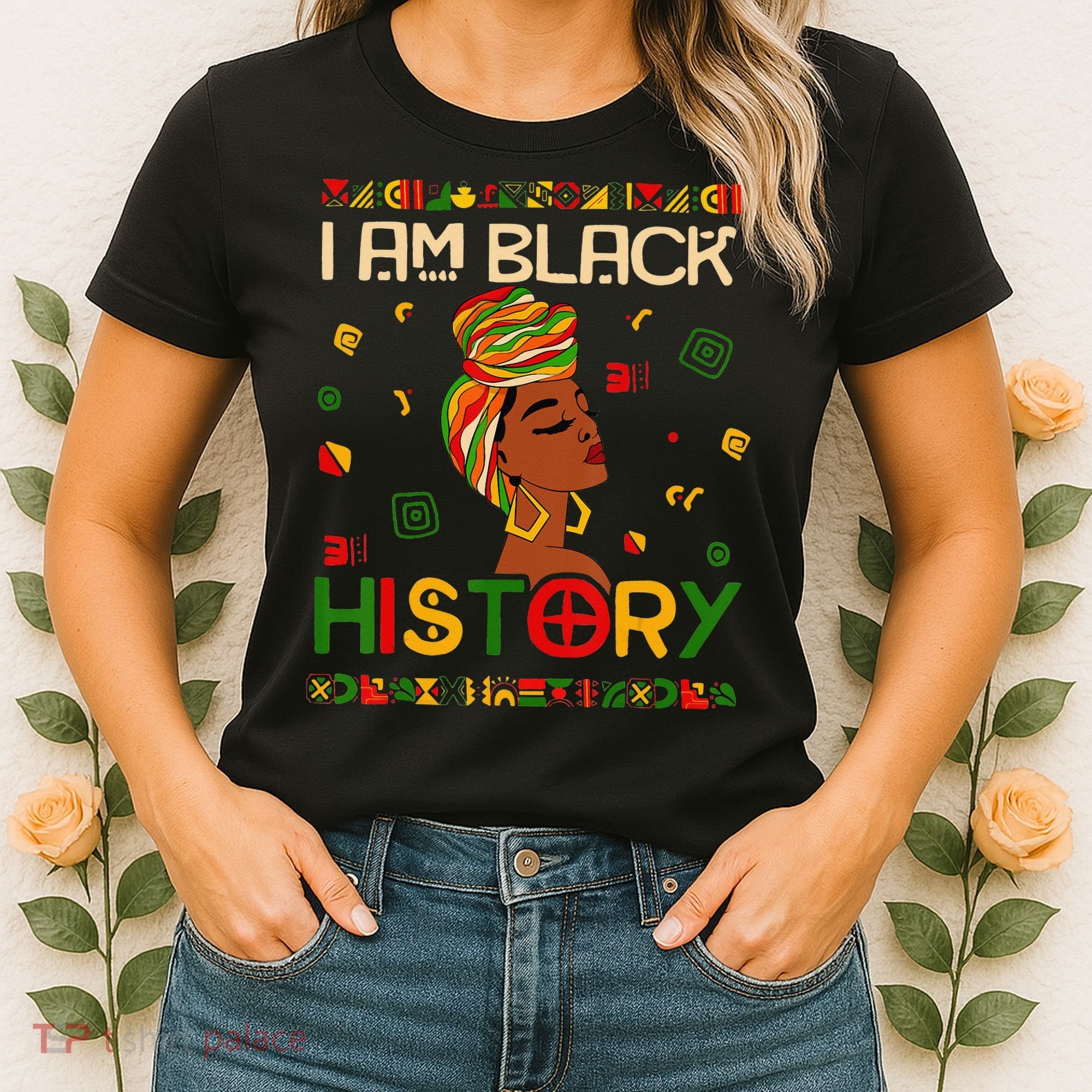 I Am Black History Month African American Women's T-Shirt