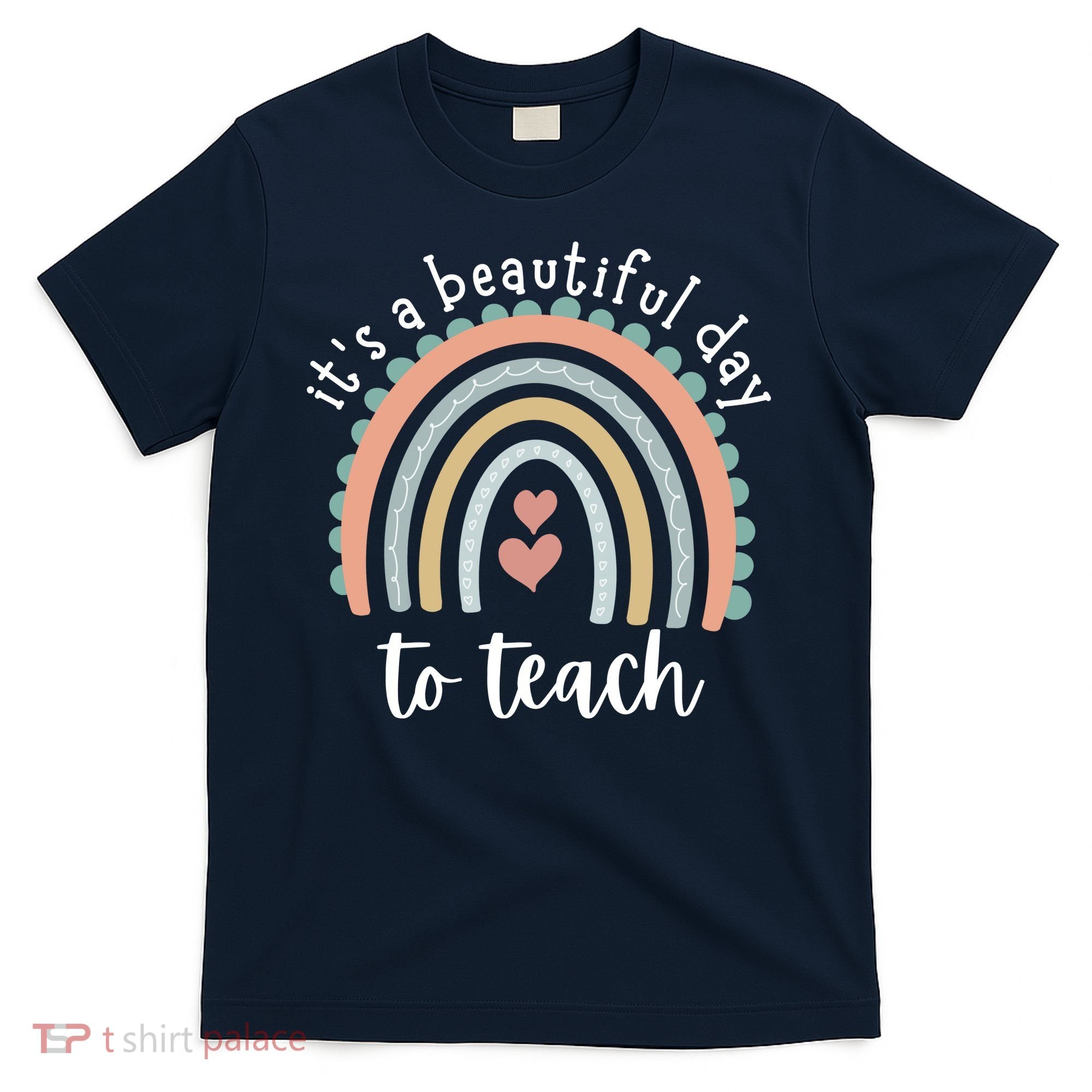 It's A Beautiful Day To Teach Rainbow Teacher Gift T-Shirt