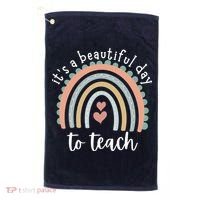 It's A Beautiful Day To Teach Rainbow Teacher Gift Golf Towel thumb 0