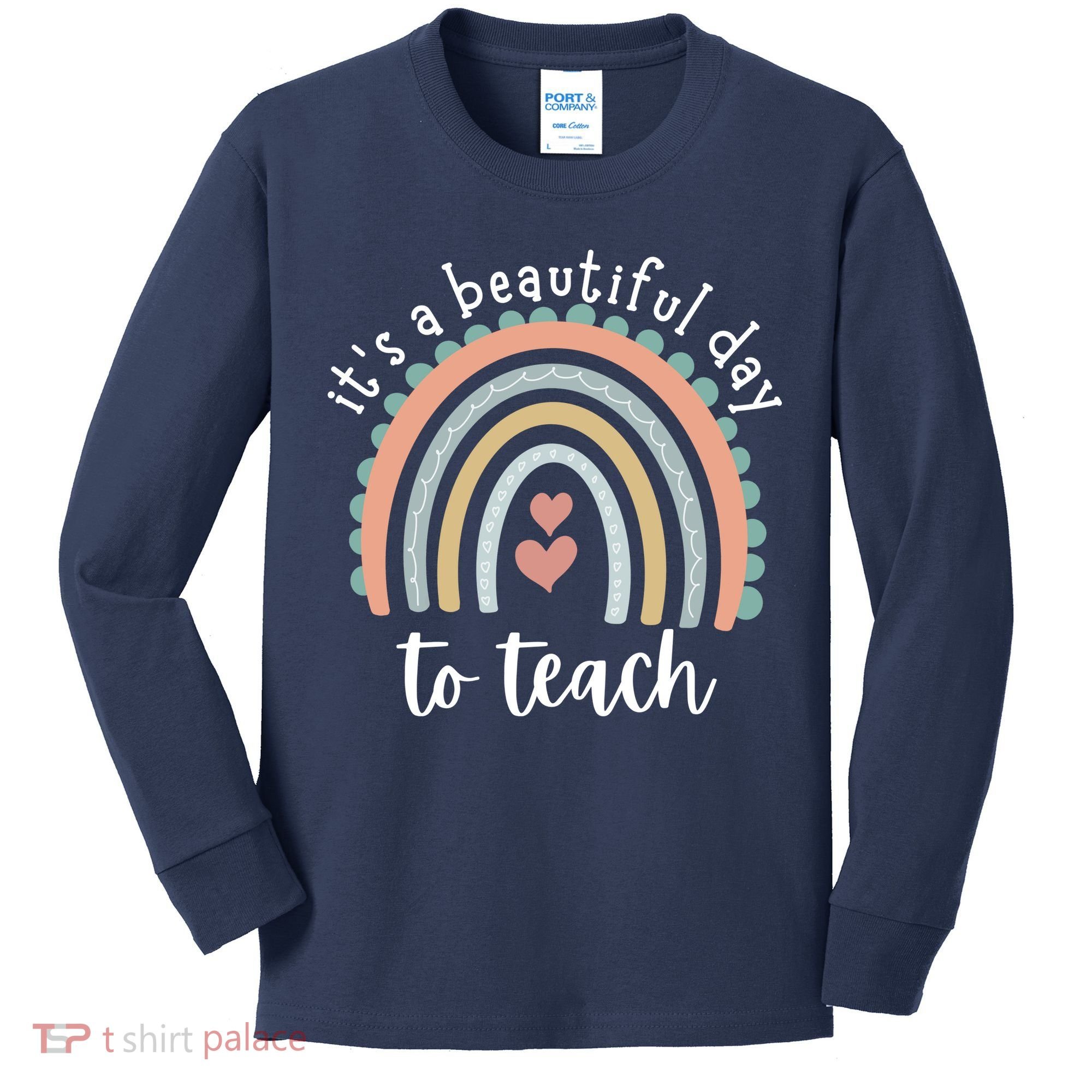 It's A Beautiful Day To Teach Rainbow Teacher Gift Kids Long Sleeve Shirt