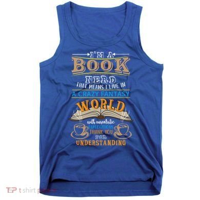 Im A Book Nerd Fantasy World Read Bookworm Gift Tank Top