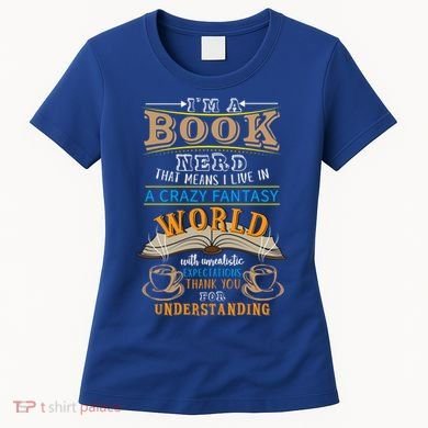 Im A Book Nerd Fantasy World Read Bookworm Gift Women's T-Shirt