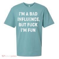 IM A Bad Influence But Fuck IM Fun Sueded Cloud Jersey T-Shirt thumb 0