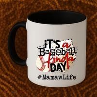 Its A Baseball Kinda Day Gift Baseball Mamaw Life Great Gift Coffee Mug thumb 2