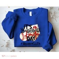 Its A Baseball Kinda Day Gift Baseball Mamaw Life Great Gift Sweatshirt thumb 2