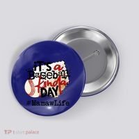Its A Baseball Kinda Day Gift Baseball Mamaw Life Great Gift Button thumb 0