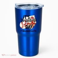 Its A Baseball Kinda Day Gift Baseball Mamaw Life Great Gift Tumbler thumb 0