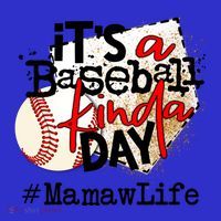 Its A Baseball Kinda Day Gift Baseball Mamaw Life Great Gift Mousepad thumb 1