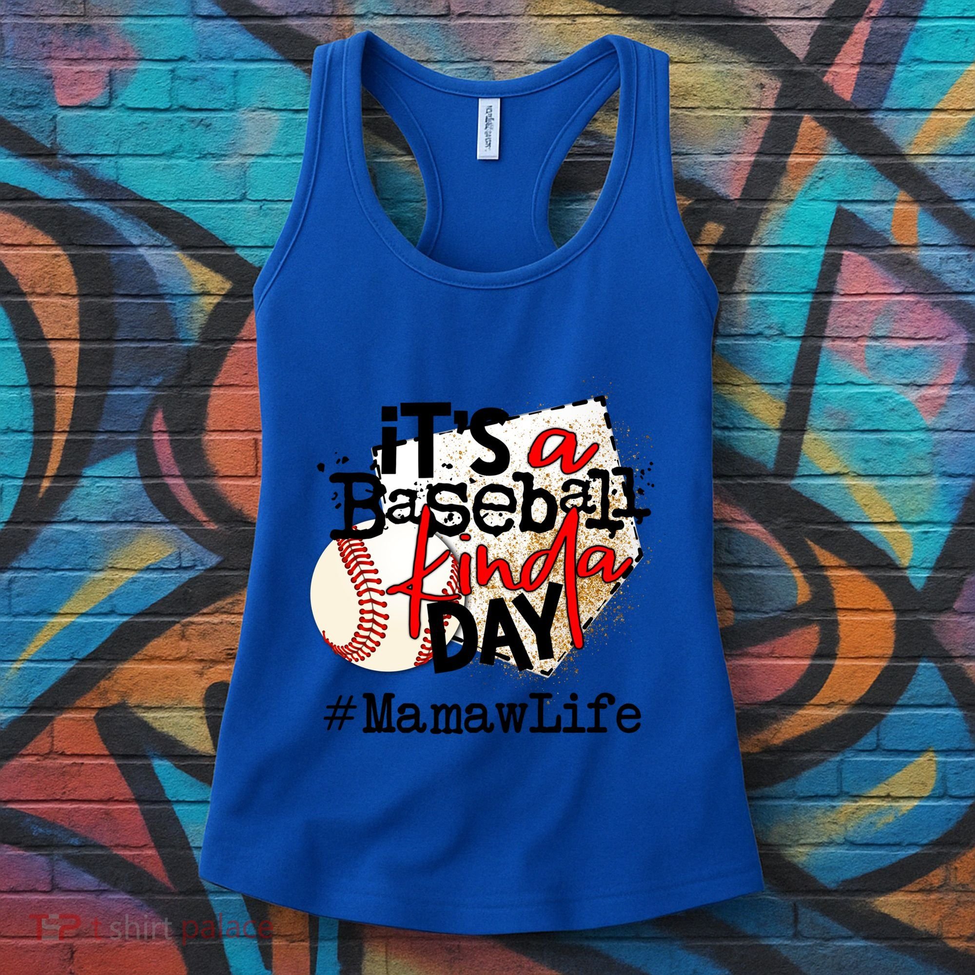 Its A Baseball Kinda Day Gift Baseball Mamaw Life Great Gift Women's Tank Top