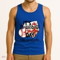 Its A Baseball Kinda Day Gift Baseball Mamaw Life Great Gift Tank Top thumb 3