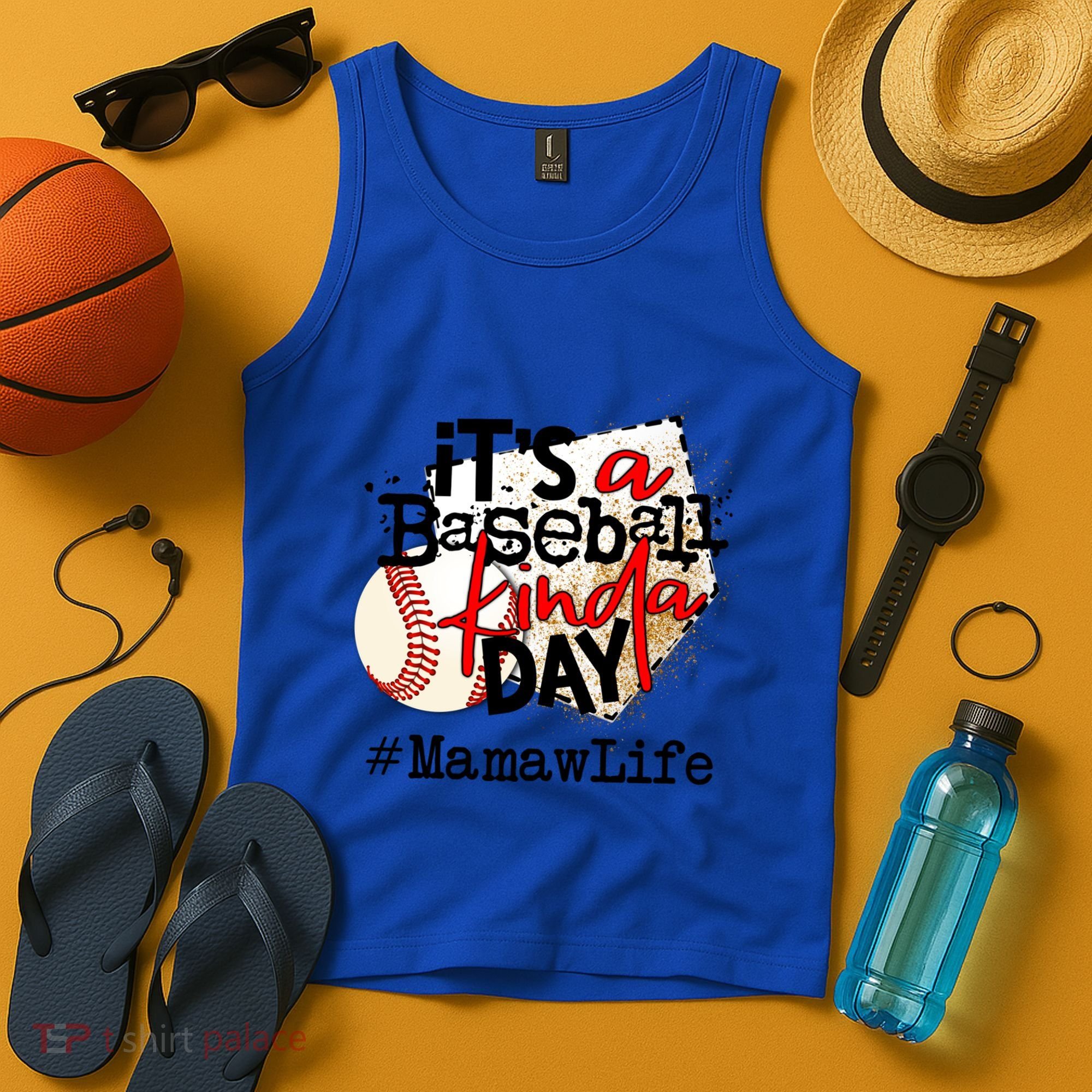 Its A Baseball Kinda Day Gift Baseball Mamaw Life Great Gift Tank Top