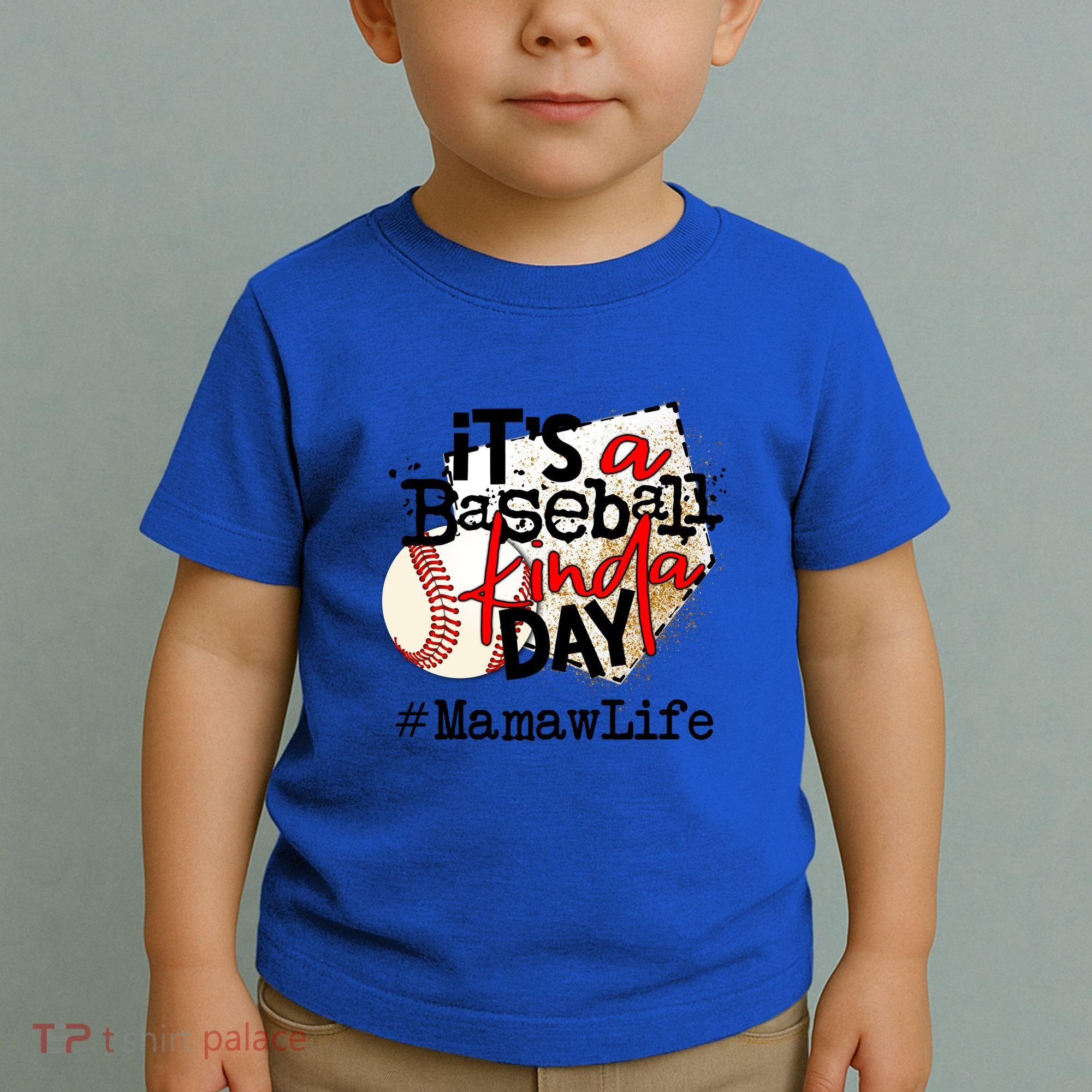 Its A Baseball Kinda Day Gift Baseball Mamaw Life Great Gift Toddler T-Shirt