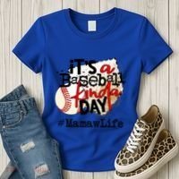 Its A Baseball Kinda Day Gift Baseball Mamaw Life Great Gift Women's T-Shirt thumb 3