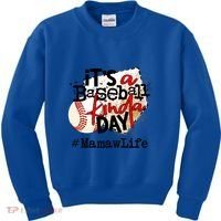 Its A Baseball Kinda Day Gift Baseball Mamaw Life Great Gift Kids Sweatshirt thumb 0