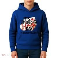Its A Baseball Kinda Day Gift Baseball Mamaw Life Great Gift Kids Hoodie thumb 4