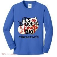 Its A Baseball Kinda Day Gift Baseball Mamaw Life Great Gift Kids Long Sleeve Shirt thumb 0