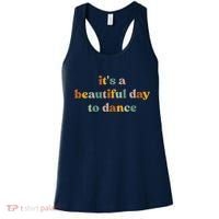 ItS A Beautiful Day To Dance Women's Tank Top thumb 0