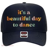ItS A Beautiful Day To Dance Hat thumb 0