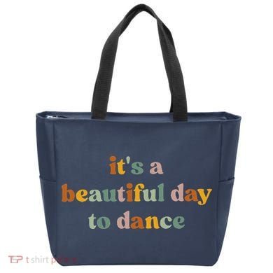 ItS A Beautiful Day To Dance Tote Bag