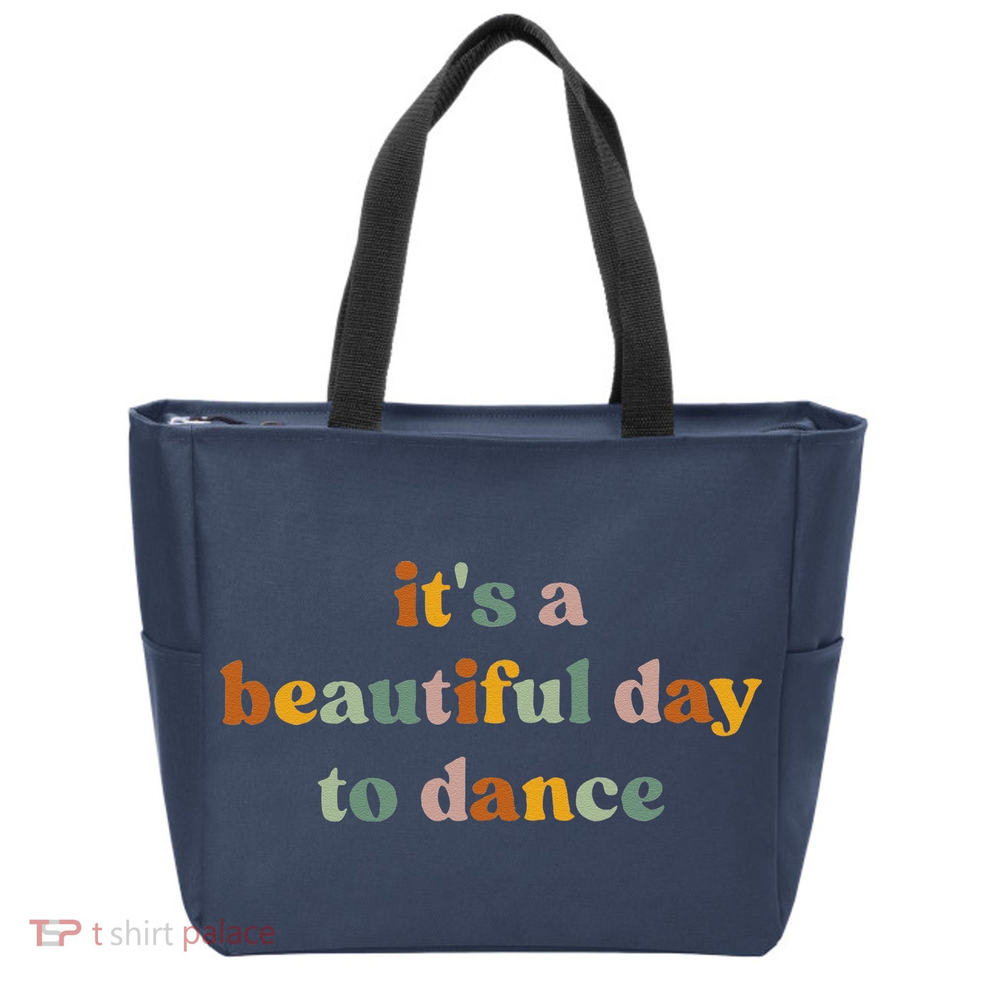 ItS A Beautiful Day To Dance Tote Bag