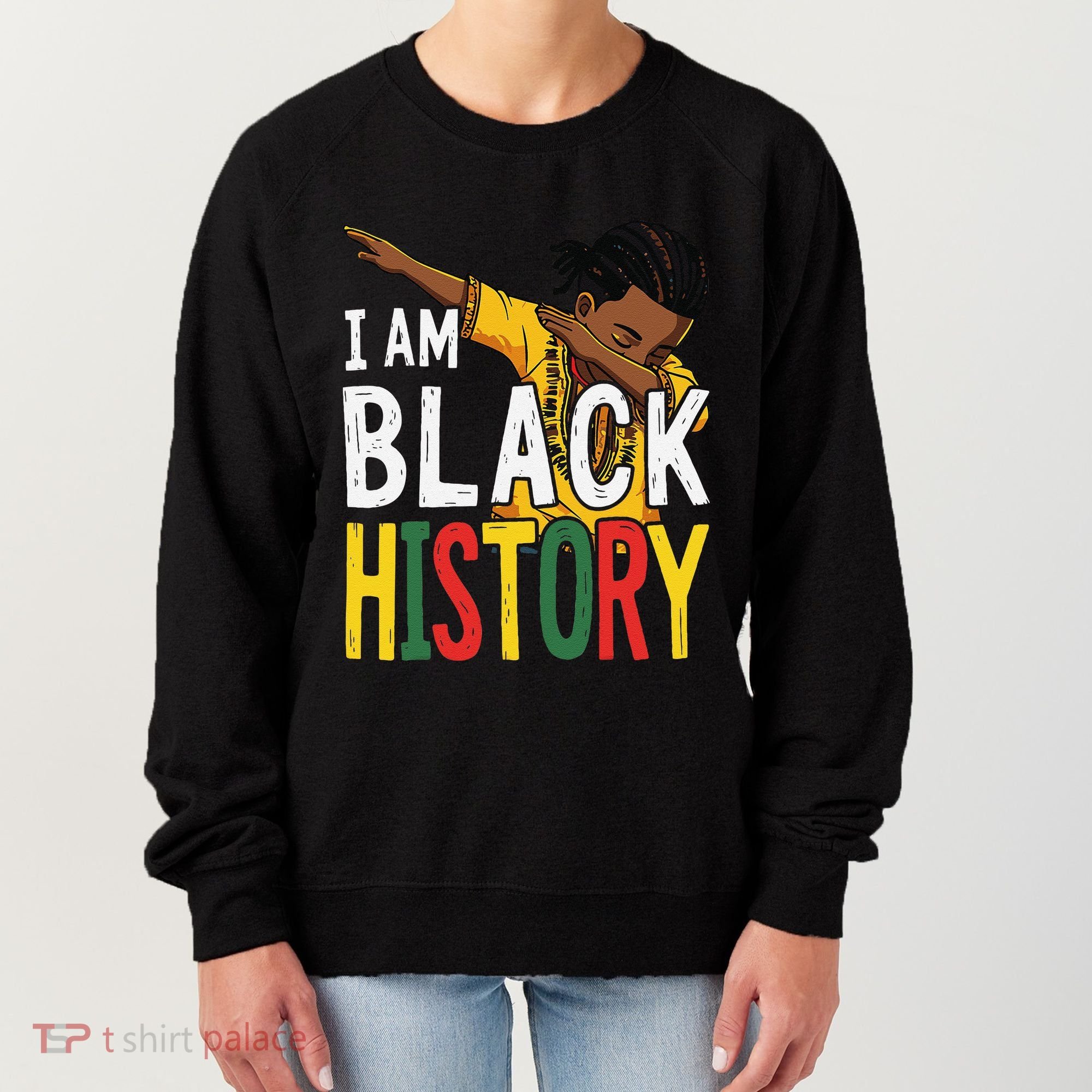 I Am Black History Black History Month Gift Women's Sweatshirt