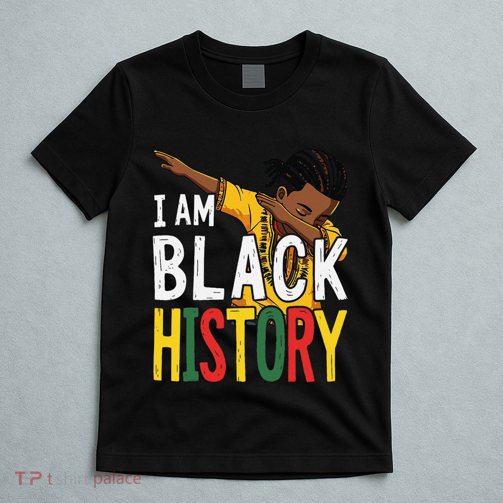 I Am Black History Black History Month Gift T-Shirt