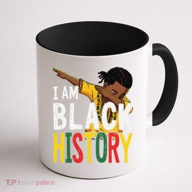 I Am Black History Black History Month Gift Coffee Mug back