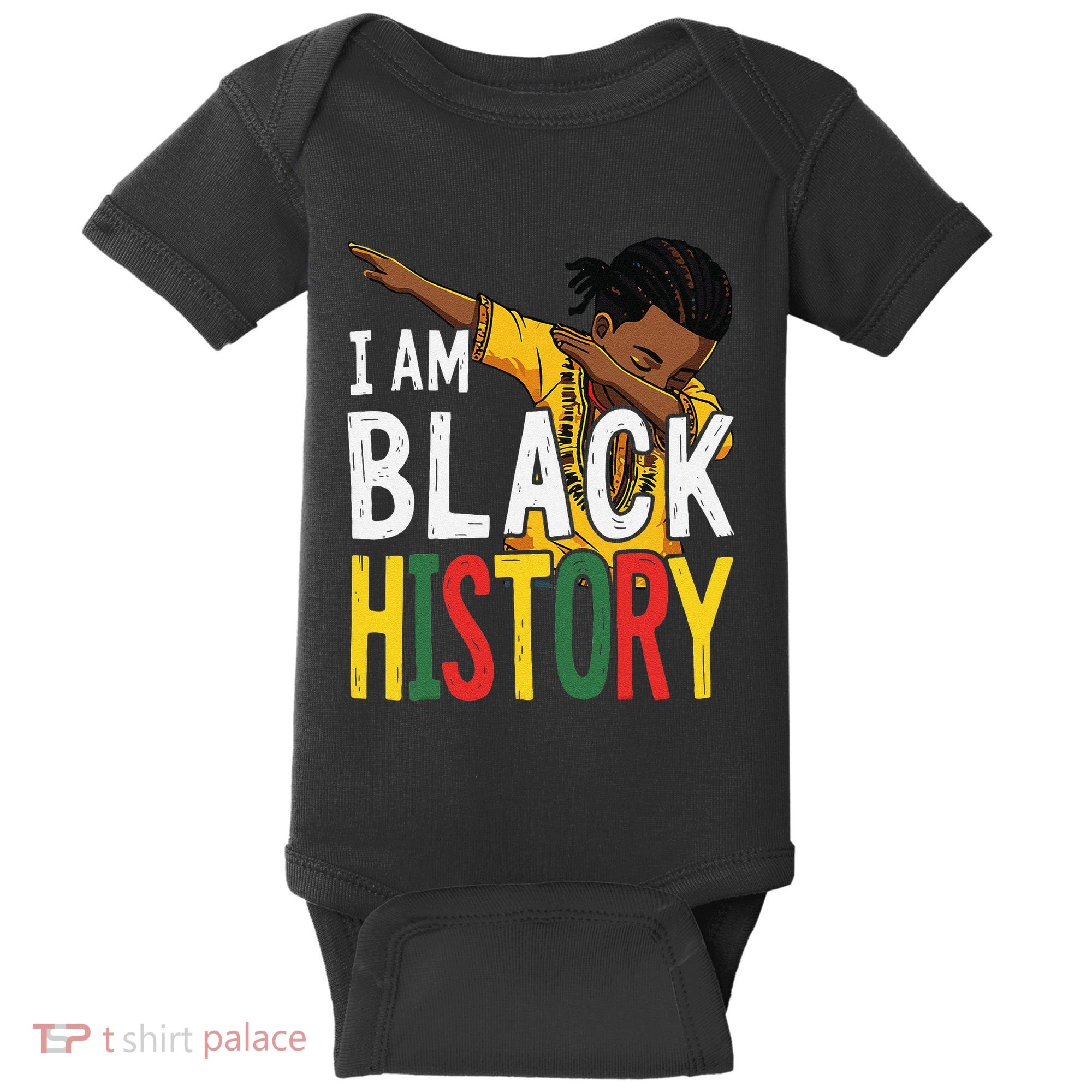 I Am Black History Black History Month Gift Baby Bodysuit