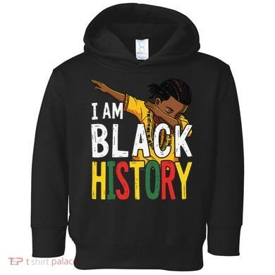 I Am Black History Black History Month Gift Toddler Hoodie