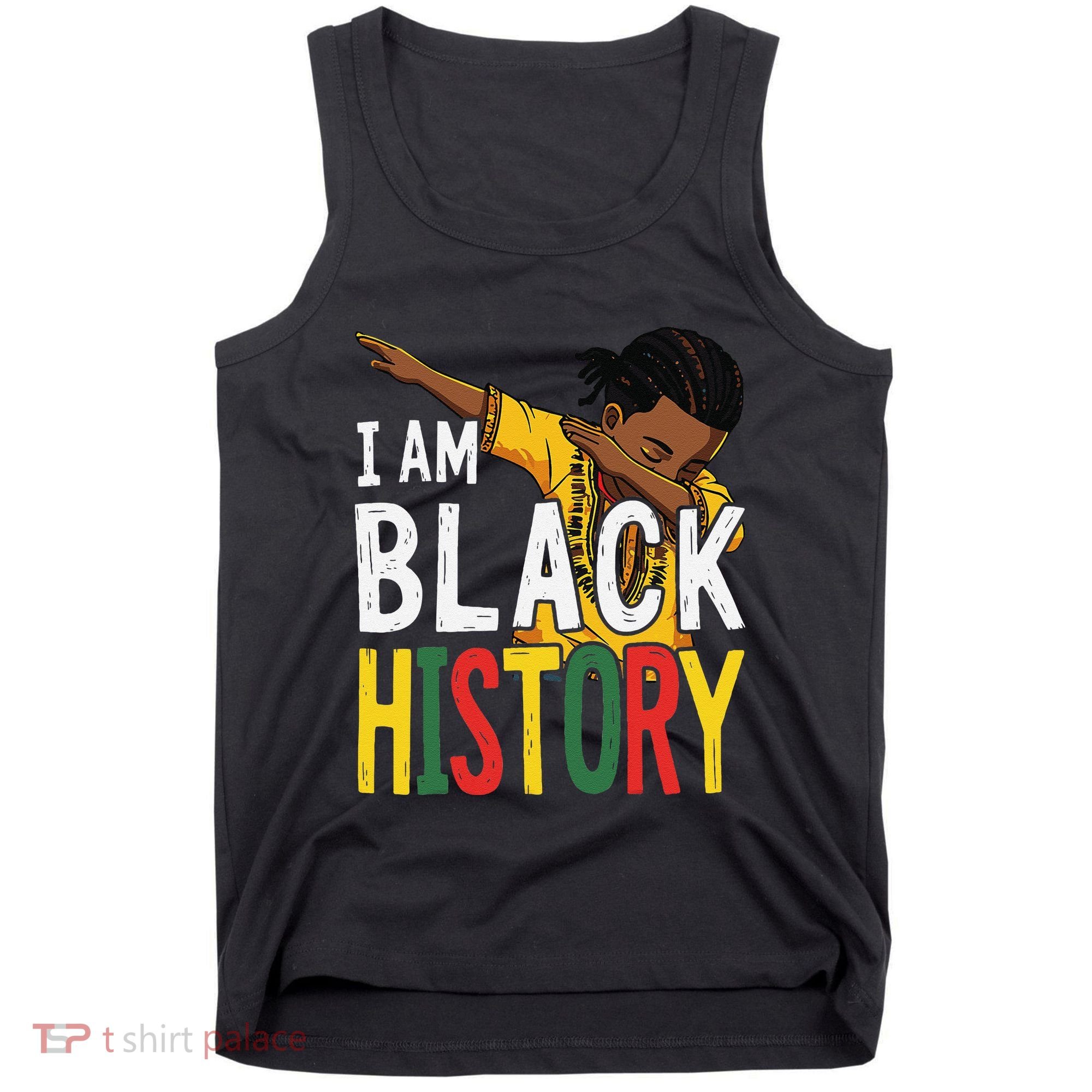 I Am Black History Black History Month Gift Tank Top