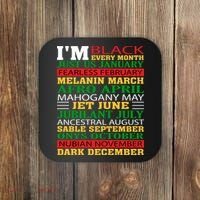 I Am Black Every Month Shirt Black History Month Coaster thumb 0