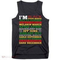 I Am Black Every Month Shirt Black History Month Tank Top thumb 0