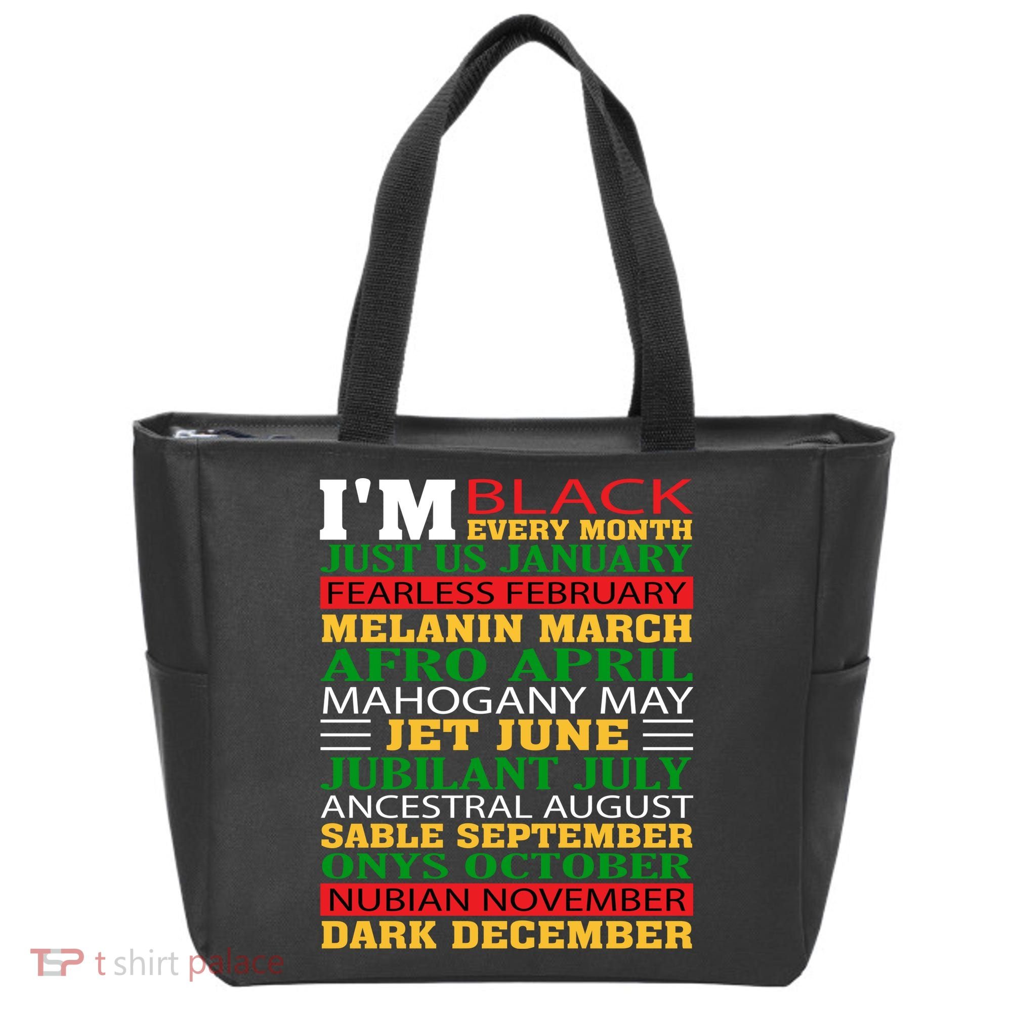 I Am Black Every Month Shirt Black History Month Tote Bag