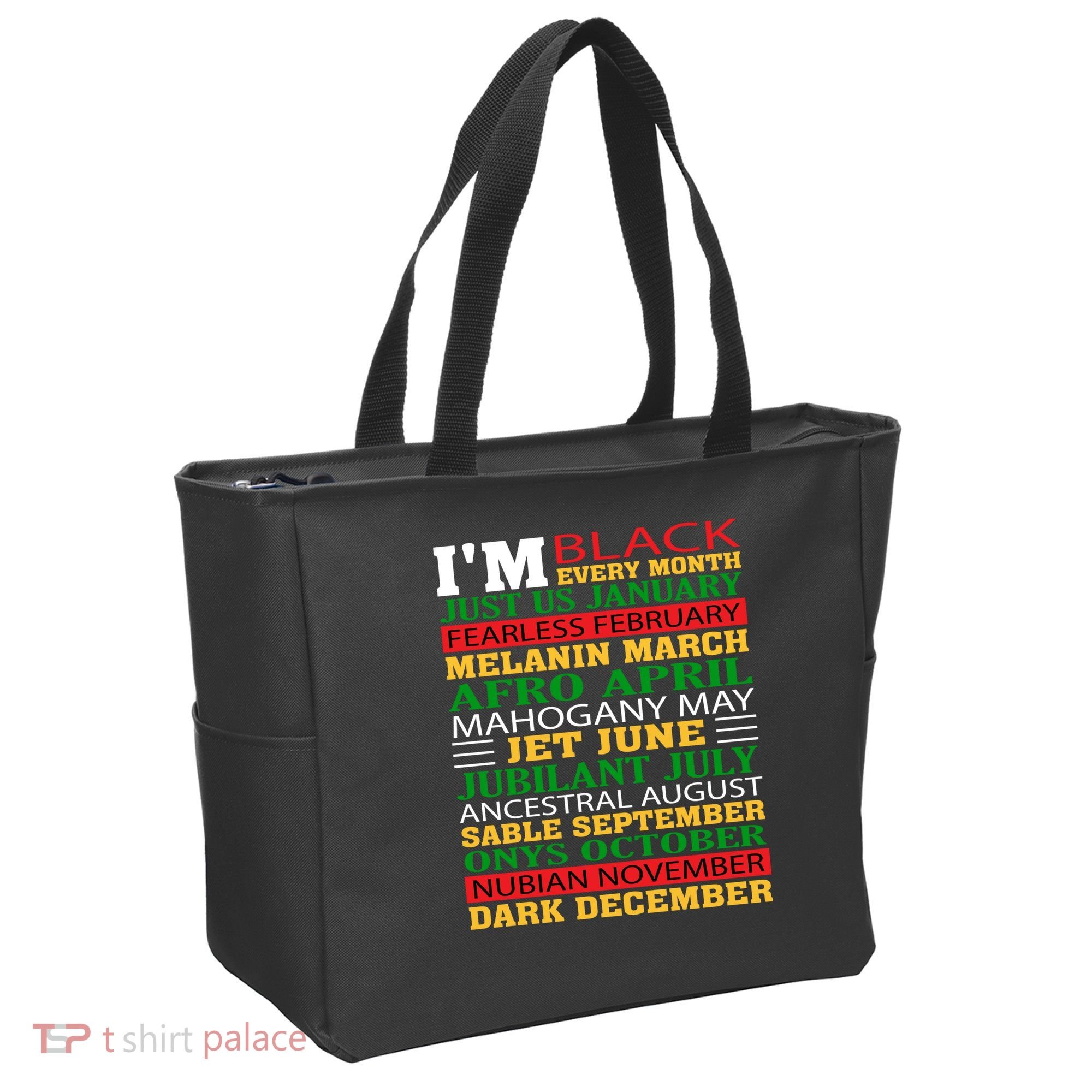 I Am Black Every Month Shirt Black History Month Tote Bag
