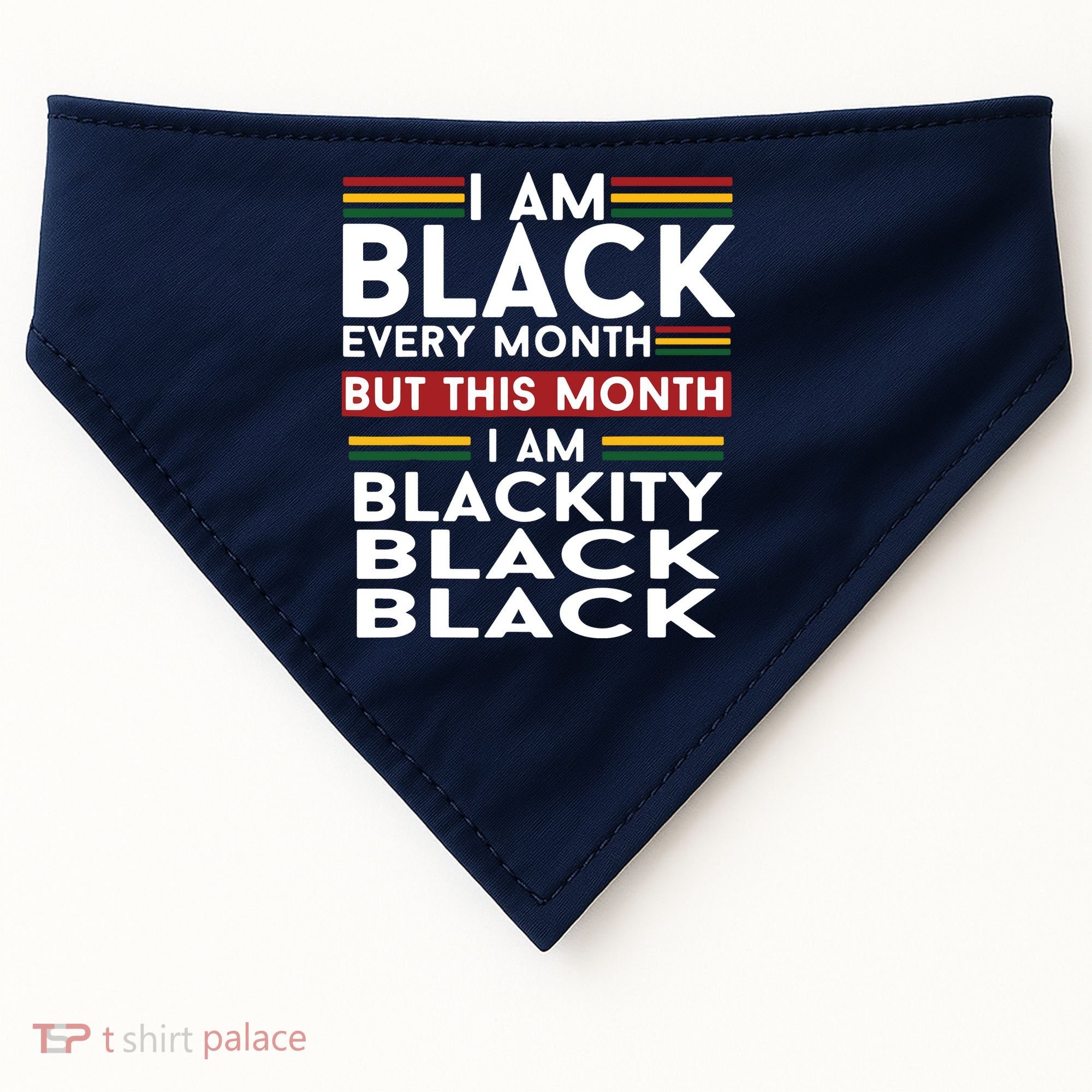 I Am Black Every Month But This Month I'm Blackity Black USA-Made Doggie Bandana