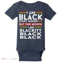 I Am Black Every Month But This Month I'm Blackity Black Baby Bodysuit thumb 0