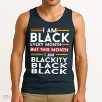I Am Black Every Month But This Month I'm Blackity Black Tank Top thumb 3