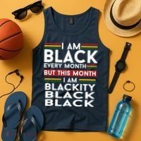 I Am Black Every Month But This Month I'm Blackity Black Tank Top thumb 4